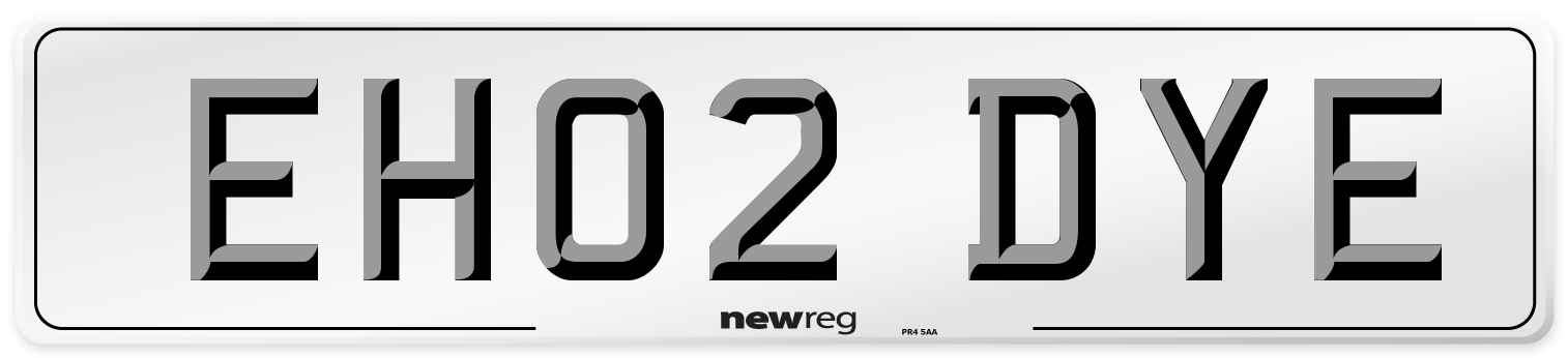 EH02 DYE Number Plate from New Reg